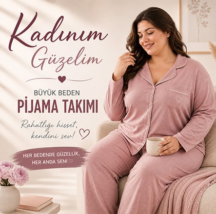 Büyük beden pijama takımı modelleri